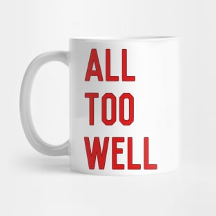 All Too Well Mug